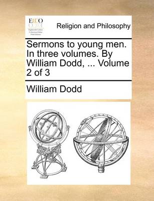 Book cover for Sermons to Young Men. in Three Volumes. by William Dodd, ... Volume 2 of 3