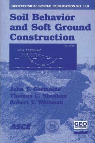 Cover of Soil Behavior and Soft Ground Construction