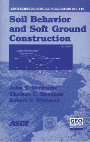 Cover of Soil Behavior and Soft Ground Construction