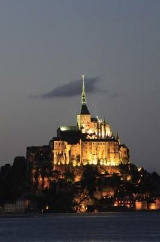 Cover of Mount Saint-Michel Island Monastery at Dusk Normandy France Journal