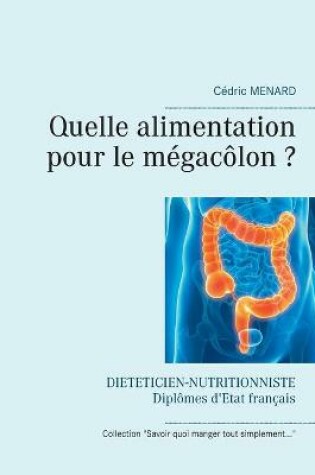 Cover of Quelle alimentation pour le mégacôlon ?