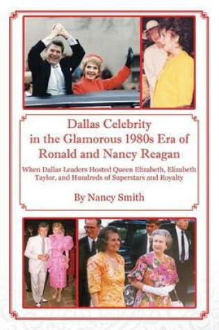 Cover of Dallas Celebrity in the Glamorous 1980s Era of Ronald and Nancy Reagan