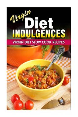 Book cover for Virgin Diet Slow Cook Recipes