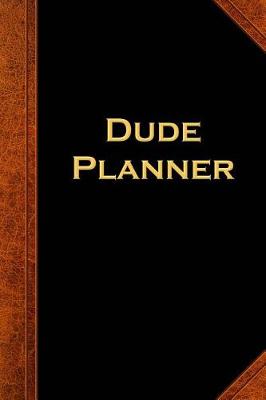 Cover of 2019 Daily Planner For Men Dude Planner Vintage Style