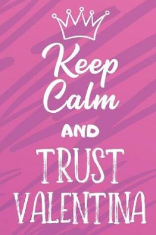 Cover of Keep Calm and Trust Valentina