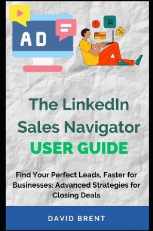 Cover of The LinkedIn Sales Navigator User Guide