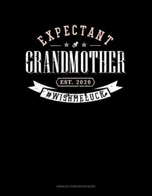 Cover of Expectant Grandmother Est. 2020 #Wishmeluck