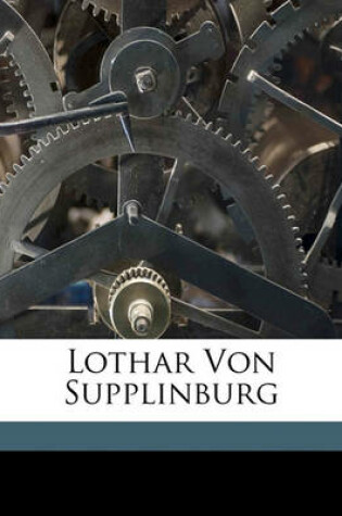 Cover of Lothar Von Supplinburg