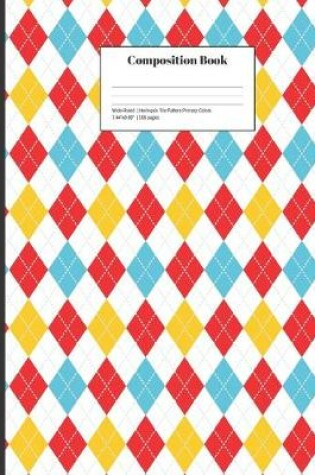 Cover of Composition Book Wide-Ruled Harlequin Tile Pattern Primary Colors