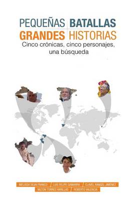 Book cover for Pequenas Batallas, Grandes Historias