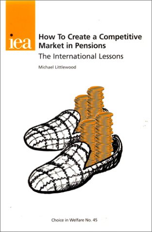 Book cover for How to Create a Competitive Market in Pensions