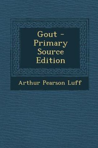 Cover of Gout - Primary Source Edition