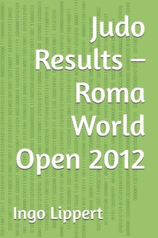 Cover of Judo Results - Roma World Open 2012