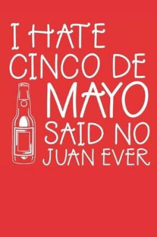 Cover of I Hate Cinco De Mayo