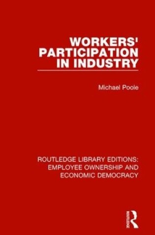 Cover of Workers' Participation in Industry