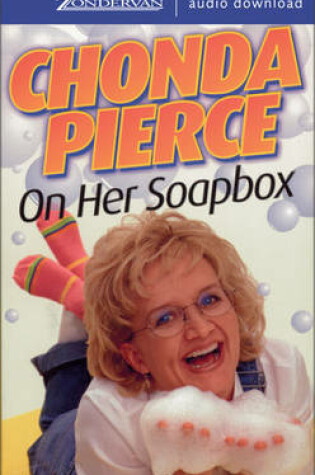 Cover of Chonda Pierce on Her Soapbox