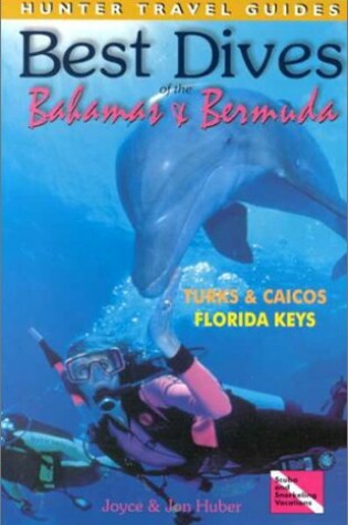 Cover of Best Dives of the Bahamas, Bermuda, the Florida Keys and Turks and Caicos