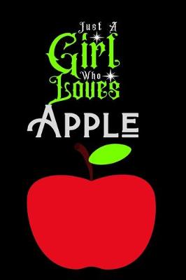 Book cover for Just A Girl Who Loves Apples