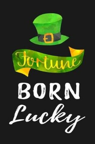 Cover of Fortune Born Lucky