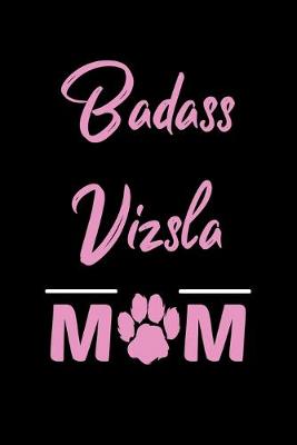 Book cover for Badass Vizsla Mom