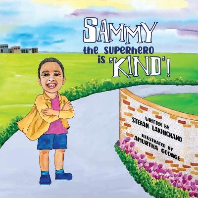 Book cover for Sammy the Superhero is 'Kind'