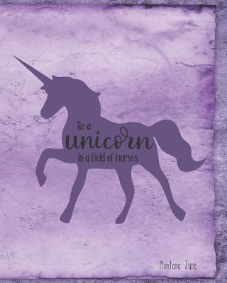 Book cover for Be A Unicorn In A Field Of Horses