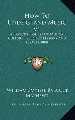 Book cover for How to Understand Music V1