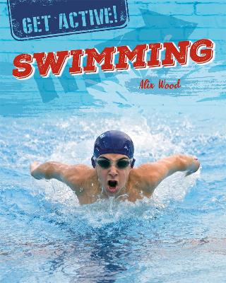 Cover of Get Active!: Swimming