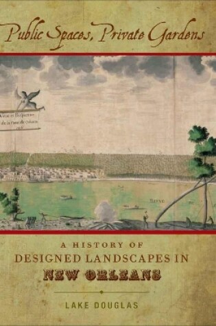 Cover of Public Spaces, Private Gardens