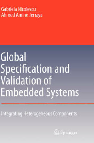 Cover of Global Specification and Validation of Embedded Systems