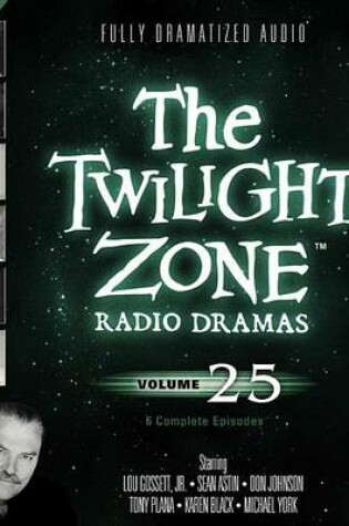 Cover of The Twilight Zone Radio Dramas, Vol. 25