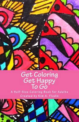 Book cover for Get Coloring Get Happy (to Go)