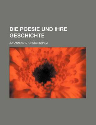 Book cover for Die Poesie Und Ihre Geschichte