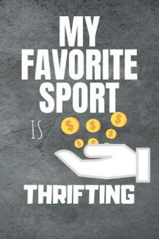 Cover of My Favorite Sport Is Thrifting