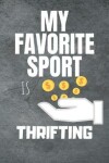 Book cover for My Favorite Sport Is Thrifting