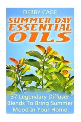 Cover of Summer Day Essential Oils