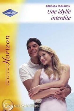 Cover of Une Idylle Interdite (Harlequin Horizon)