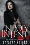 Book cover for Unholy Intent