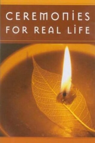 Cover of Ceremonies for Real Life