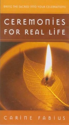 Book cover for Ceremonies for Real Life