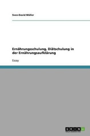 Cover of Ernahrungsschulung, Diatschulung in der Ernahrungsaufklarung