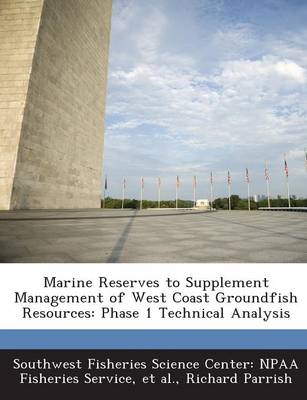 Book cover for Marine Reserves to Supplement Management of West Coast Groundfish Resources