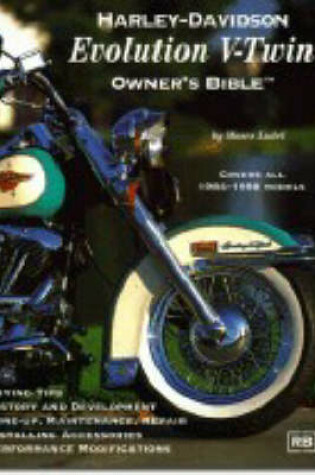 Cover of Harley-Davidson Evolution V-twin Owner's Bible