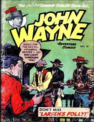 Cover of John Wayne Adventure Comics No. 19