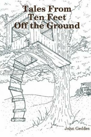 Cover of Tales from Ten Feet Off the Ground