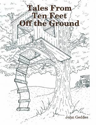 Book cover for Tales from Ten Feet Off the Ground