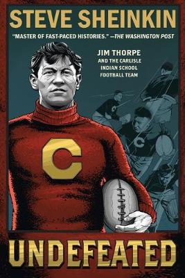 Book cover for Undefeated: Jim Thorpe and the Carlisle Indian School Football Team