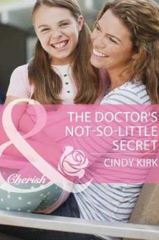 Cover of The Doctor's Not-So-Little Secret