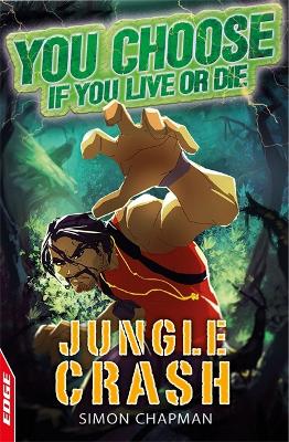 Book cover for EDGE: You Choose If You Live or Die: Jungle Crash