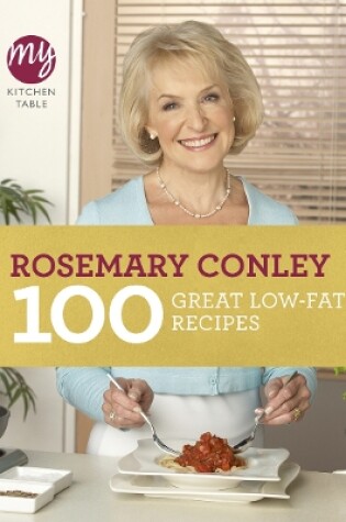 Cover of My Kitchen Table: 100 Great Low-Fat Recipes